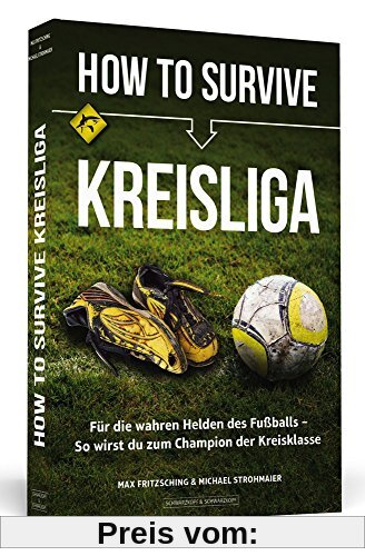 How to Survive Kreisliga: Für die wahren Helden des Fußballs - So wirst du zum Champion der Kreisklasse