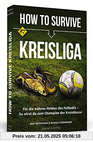 How to Survive Kreisliga: Für die wahren Helden des Fußballs - So wirst du zum Champion der Kreisklasse