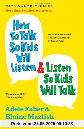 How to Talk So Kids Will Listen & Listen So Kids Will Talk