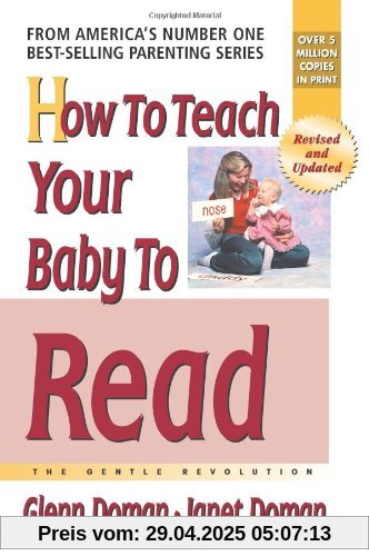 How to Teach Your Baby to Read: The Gentle Revolution