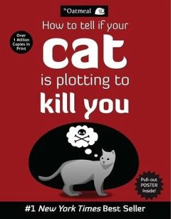 How to Tell If Your Cat is Plotting to Kill You von Andrews McMeel / Simon & Schuster US