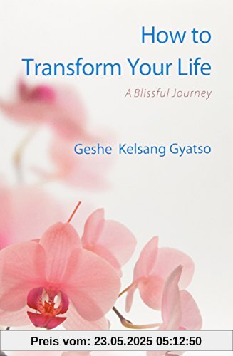 How to Transform Your Life: A Blissful Journey