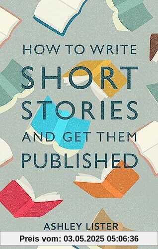 How to Write Short Stories and Get Them Published