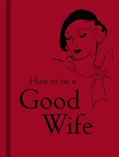 How to be a Good Wife von Bodleian Library