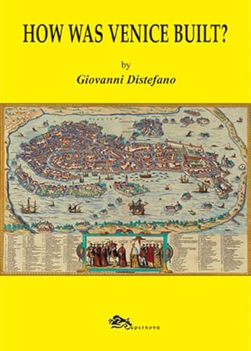 How was Venice built? (Venezia)
