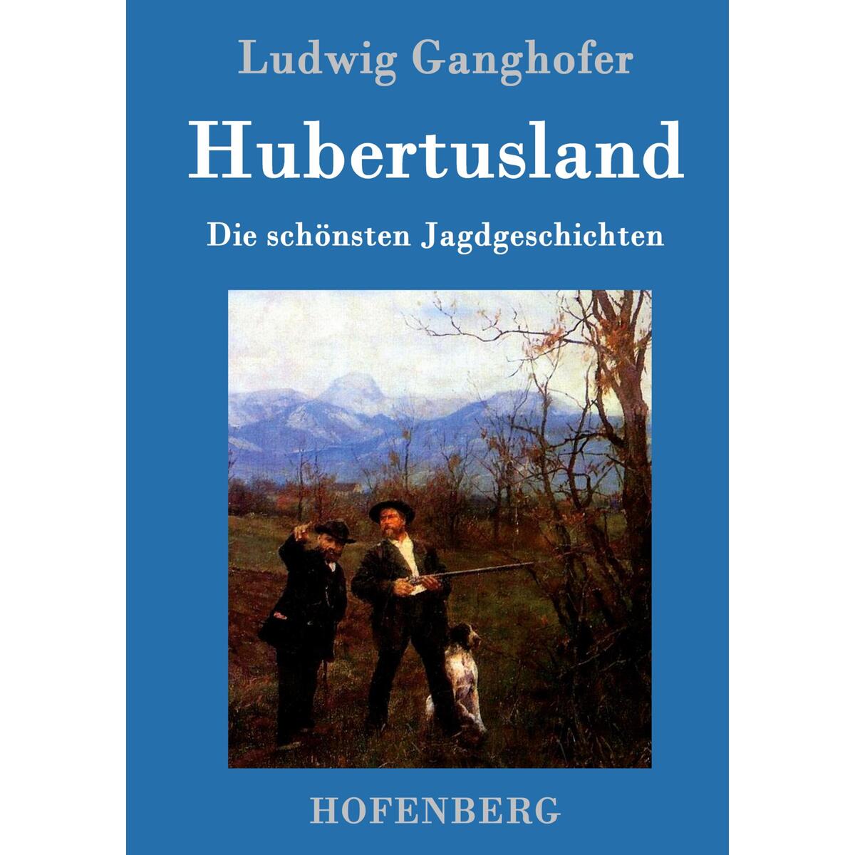 Hubertusland von Hofenberg