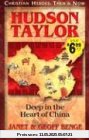 Hudson Taylor: Deep in the Heart of China (Christian Heroes: Then and Now)