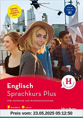 Hueber Sprachkurs Plus / Hueber Sprachkurs Plus Englisch: Für Anfänger und Wiedereinsteiger / Buch mit Onlineübungen, MP3-CD und App