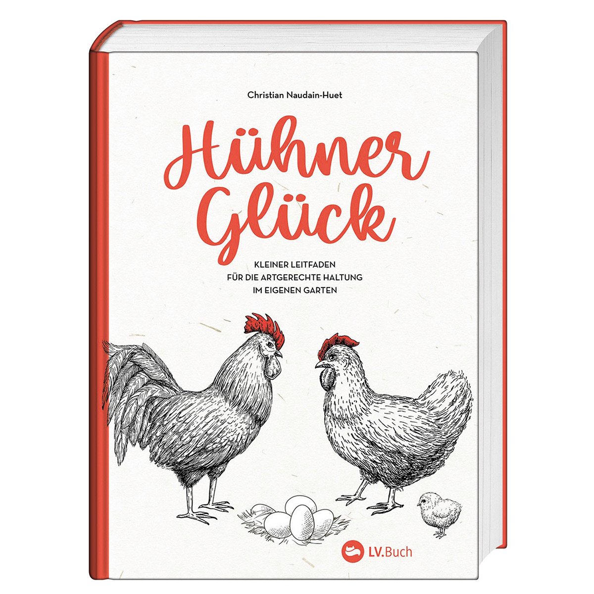 Hühner-Glück Hühner-Glück von Landwirtschaftsverlag