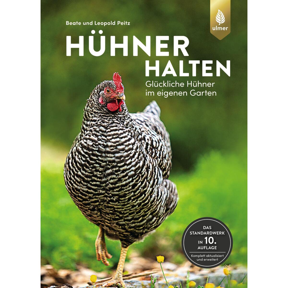 Hühner halten Hühner halten von Ulmer Eugen Verlag