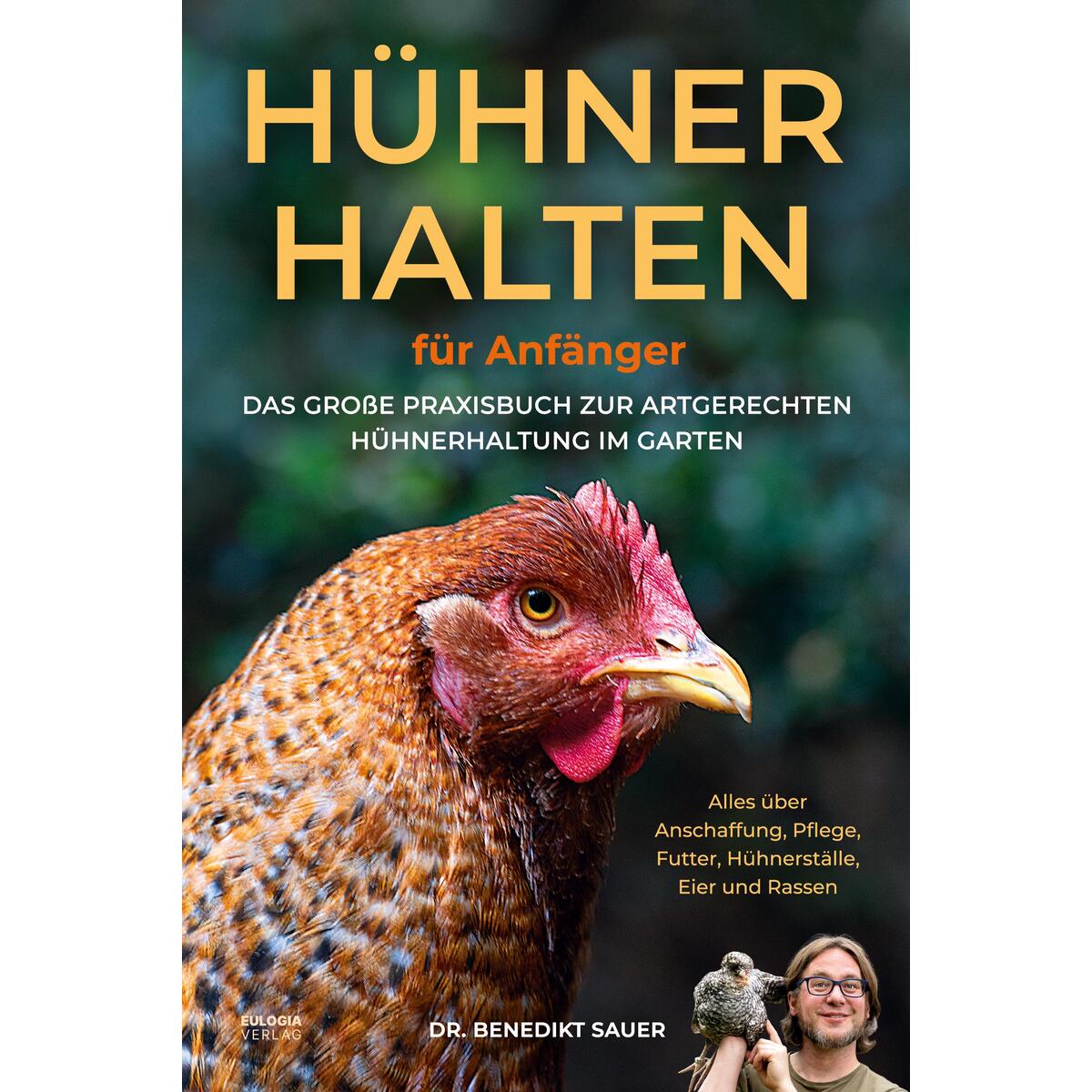 Hühner halten für Anfänger Hühner halten für Anfänger von Eulogia Verlags GmbH
