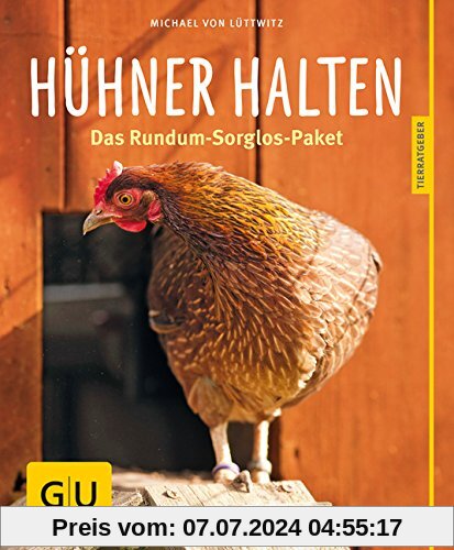 Hühner halten: Das Rundum-Sorglos-Paket (GU Tierratgeber)