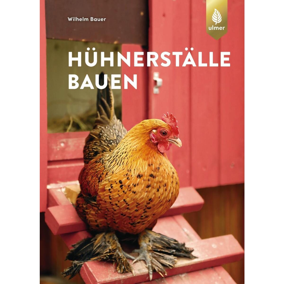 Hühnerställe bauen von Ulmer Eugen Verlag