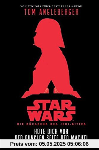 Hüte dich vor der Dunklen Seite der Macht (Star Wars Die Rückkehr der Jedi-Ritter): Episode VI, Jugendroman zum Film