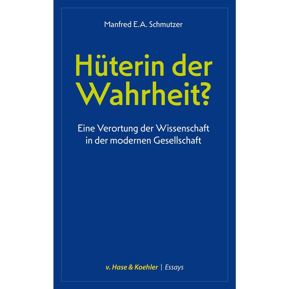 Hüterin der Wahrheit? von Hase v.+Koehler Verlag