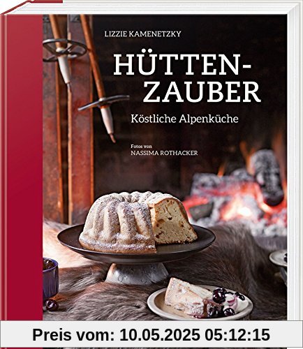 Hüttenzauber: Köstliche Alpenküche