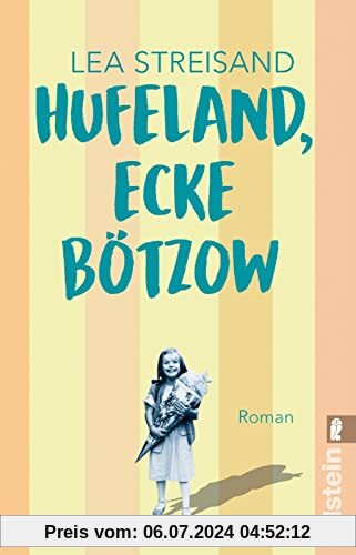 Hufeland, Ecke Bötzow: Roman | Ein berührend-komischer Roman über das Aufwachsen in der DDR