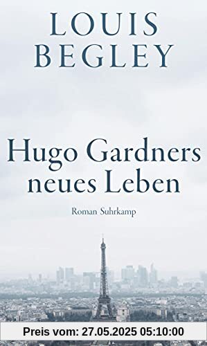 Hugo Gardners neues Leben: Roman