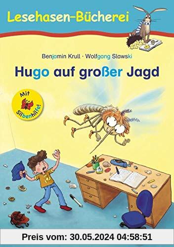Hugo auf großer Jagd / Silbenhilfe: Schulausgabe (Lesen lernen mit der Silbenhilfe)