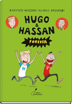 Hugo & Hassan forever / Hugo & Hassan Bd.2 von Klett Kinderbuch Verlag