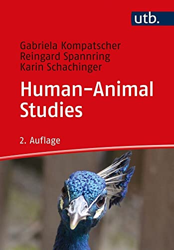 Human-Animal Studies: Eine Einführung für Studierende und Lehrende von UTB GmbH