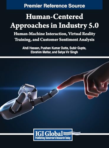 Human-Centered Approaches in Industry 5.0: Human-Machine Interaction, Virtual Reality Training, and Customer Sentiment Analysis