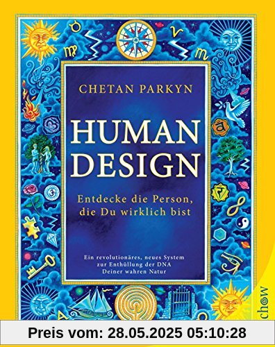 Human Design: Entdecke die Person, die Du wirklich bist Human Design: Entdecke die Person, die Du wirklich bist