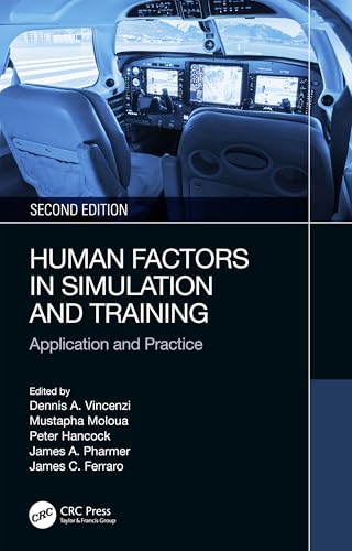 Human Factors in Simulation and Training: Application and Practice von CRC Press