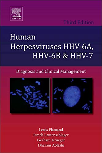 Human Herpesviruses HHV-6A, HHV-6B and HHV-7: Diagnosis and Clinical Management (Volume 12) (Perspectives in Medical Virology (Volume 12)) von Elsevier Science
