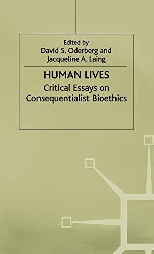 Human Lives: Critical Essays on Consequentialist Bioethics