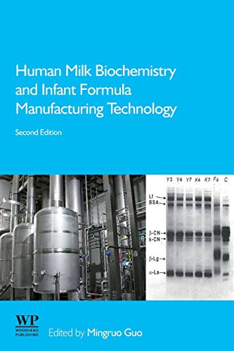 Human Milk Biochemistry and Infant Formula Manufacturing Technology Human Milk Biochemistry and Infant Formula Manufacturing Technology von Woodhead Publishing