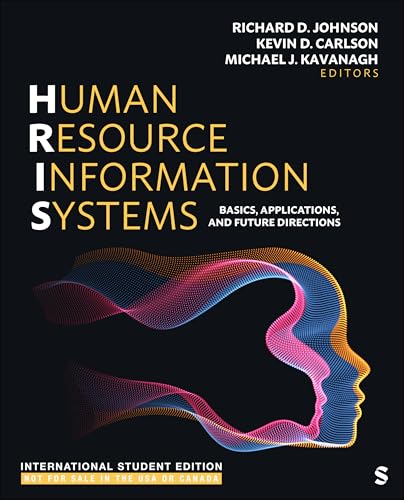Human Resource Information Systems - International Student Edition: Basics, Applications, and Future Directions von SAGE Publications, Inc
