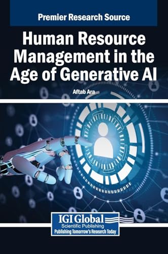 Human Resource Management in the Age of Generative AI von IGI Global