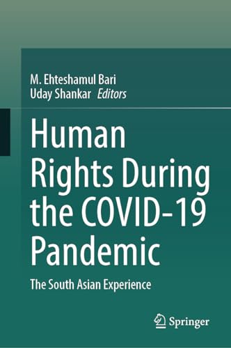 Human Rights During the COVID-19 Pandemic: The South Asian Experience von Springer