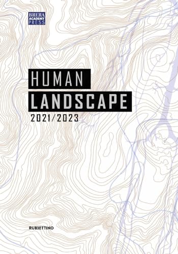 Human landscape 2021-2023 (Varia) von Rubbettino