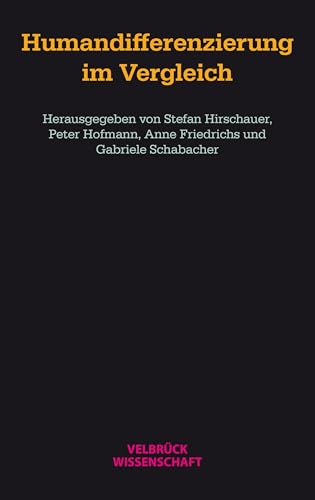 Humandifferenzierung im Vergleich von Velbrück Wissenschaft