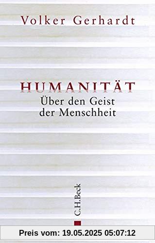 Humanität: Über den Geist der Menschheit