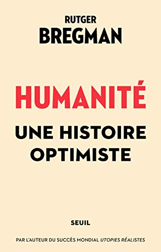 Humanité: Une histoire optimiste