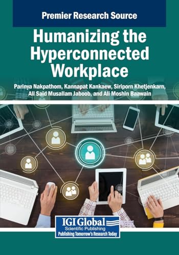 Humanizing the Hyperconnected Workplace von IGI Global