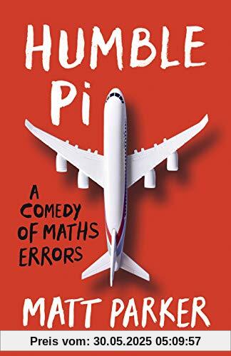 Humble Pi: A Comedy of Maths Errors