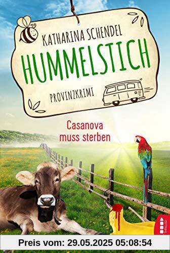 Hummelstich - Casanova muss sterben: Provinzkrimi Hummelstich - Casanova muss sterben: Provinzkrimi
