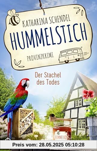 Hummelstich - Der Stachel des Todes: Provinzkrimi (Bea von Maarstein ermittelt)