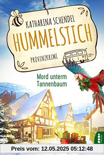 Hummelstich - Mord unterm Tannenbaum: Provinzkrimi