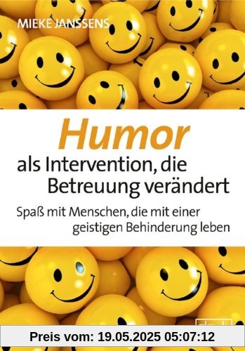 Humor als Intervention, die Betreuung verändert: Spaß mit Menschen, die mit einer geistigen Behinderung leben