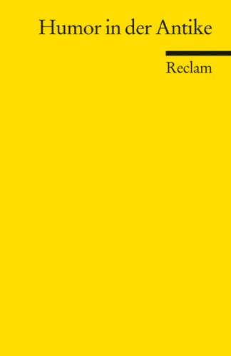 Humor in der Antike (Reclams Universal-Bibliothek) von Reclam, Philipp, jun. GmbH, Verlag