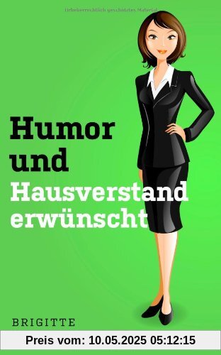 Humor und Hausverstand erwuenscht