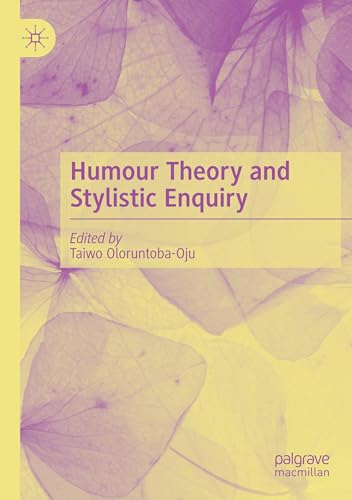 Humour Theory and Stylistic Enquiry von Palgrave Macmillan