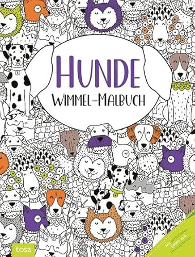 Hunde – Wimmel-Malbuch Hunde – Wimmel-Malbuch von Tosa