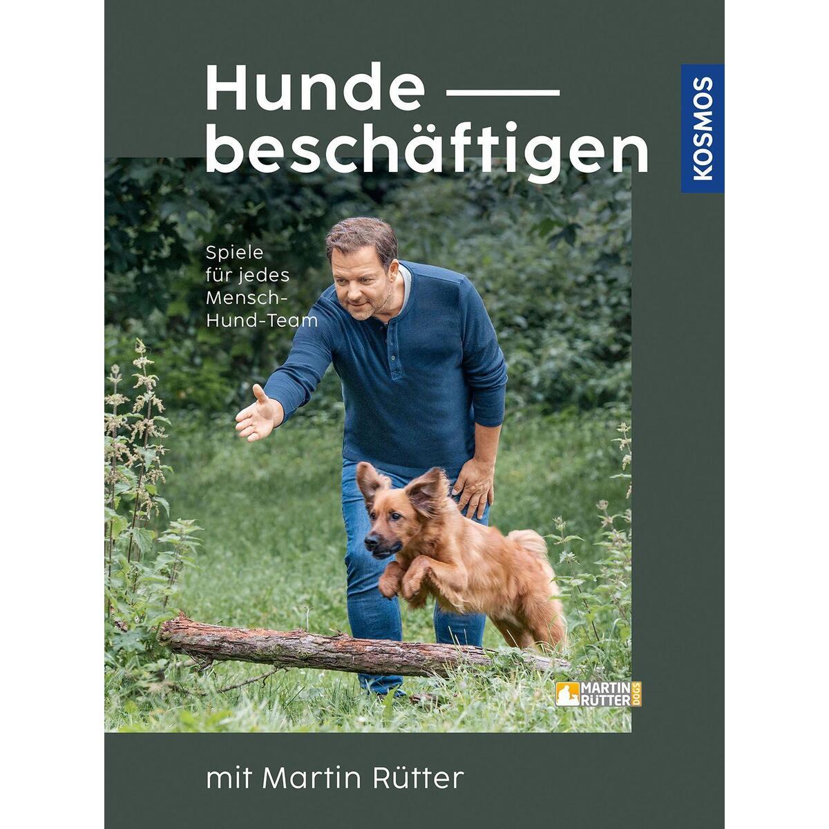 Hunde beschäftigen mit Martin Rütter Hunde beschäftigen mit Martin Rütter von Franckh-Kosmos