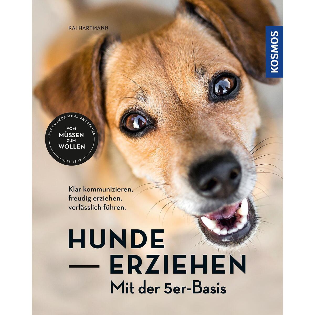 Hunde erziehen - mit der 5er-Basis Hunde erziehen - mit der 5er-Basis von Franckh-Kosmos